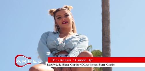 Ebru Keskin - Turned Up